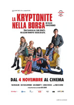 La kryptonite nella borsa poster